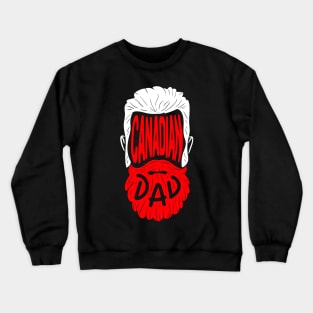 Canadian Dad - Proud Canada Papa Gift Crewneck Sweatshirt